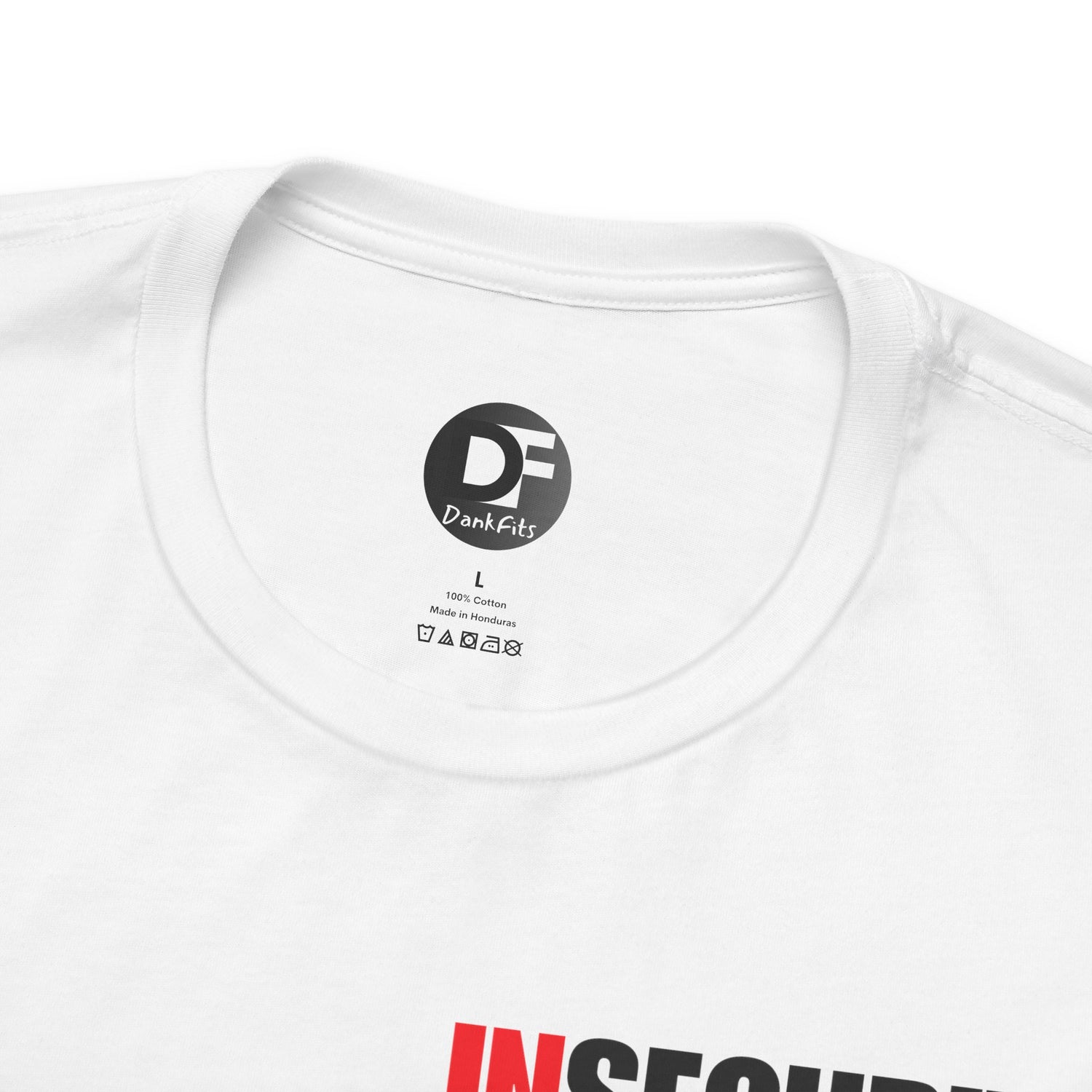 Close-up of the neck label on the INSecurity T-shirt showing size, wash instructions, and the DankFits logo.